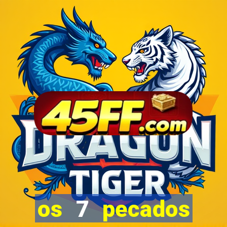 os 7 pecados capitais filme